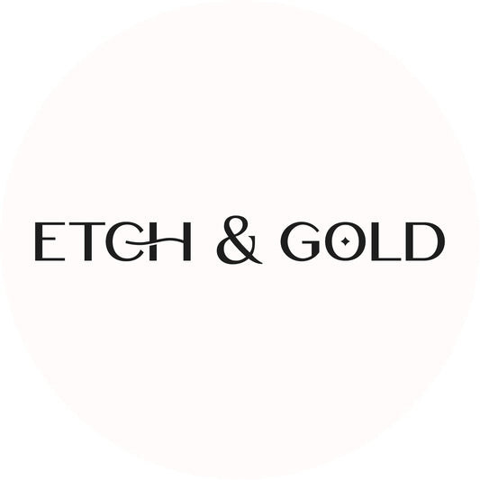 Etch & Gold Blog Post